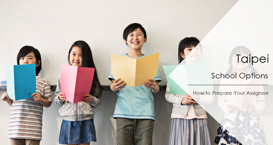 Taipei Schools How To Prepare Your Assignee People First Relocation